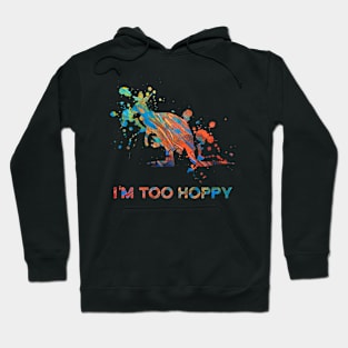 Kangaroo - I'm too Hoppy Hoodie